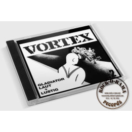Vortex, Gladiator + Laut und lustig, CD