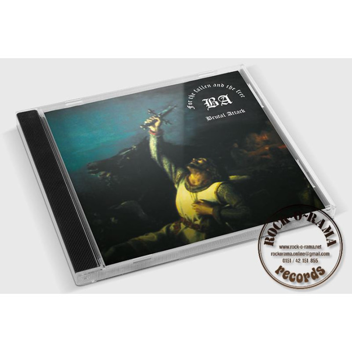 Brutal Attack, For the fallen and the free, CD Product No.: